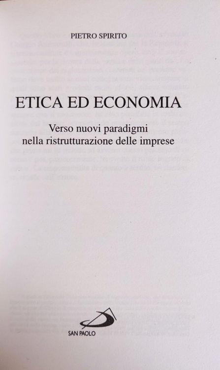 Etica Ed Economia. Verso Nuovi Paradigmi Nella Ristrutturazione Delle Imprese - Pietro Spirito - copertina