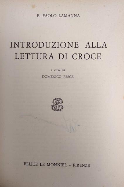 Introduzione Alla Lettura Di Croce - Paolo E. Lamanna - copertina