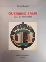 Guerrino Salvi. Opere Dal 1962 Al 1990