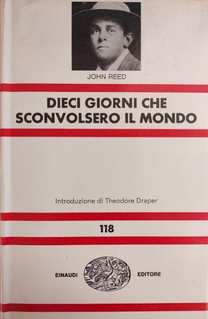 Dieci Giorni Che Sconvolsero Il Mondo - John Reed - copertina