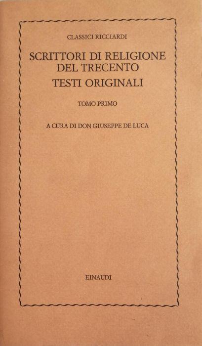 Scrittori Di Religione Del Trecento. Testi Originali - Giuseppe De Luca - copertina