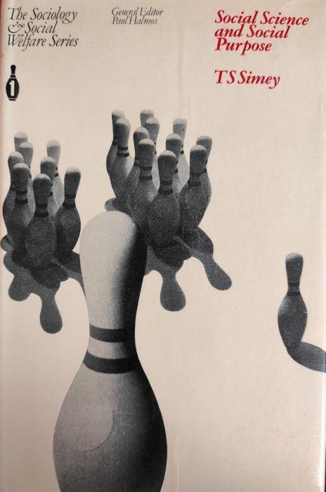 Social Science And Social Purpose Di: Simey T. S. - copertina