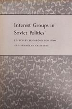 Interest Groups In Soviet Politics Di: Skilling H. Gordon