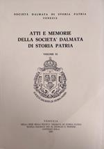 Atti E Memorie Della Società Dalmata Di Storia Patria. Vol. Xi Di: Società Dalmata Di Storia Patria Venezia