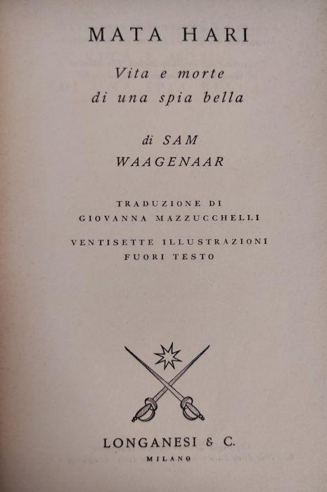 Mata Hari. Vita E Morte Di Una Spia Bella - Sam Waagenaar - copertina