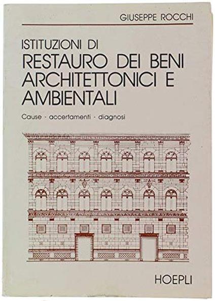 Istituzioni Di Restauro Dei Beni Architettonici E Ambientali - Giuseppe Rocchi - copertina