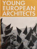 Young European Architects Di: S. A.