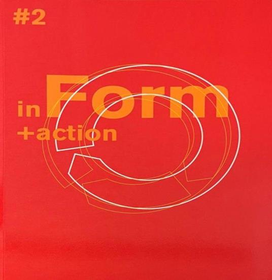 Blueindusstry#2 In Form +Action Di: Lugo Patrizia - copertina