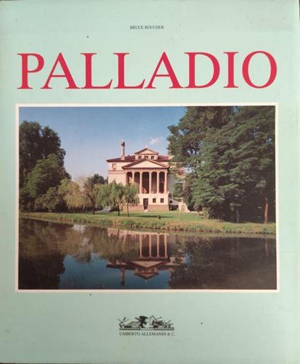 Andrea Palladio - Bruce Boucher - copertina