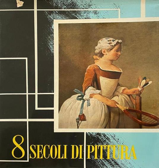 Otto Secoli Di Pittura - Dino Formaggio - copertina