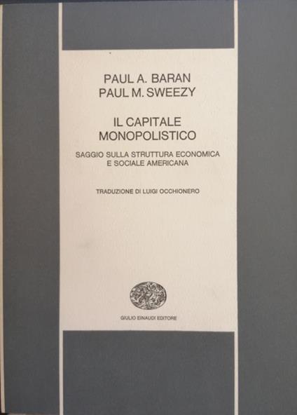 Il Capitale Monopolistico - Paul Baran - copertina