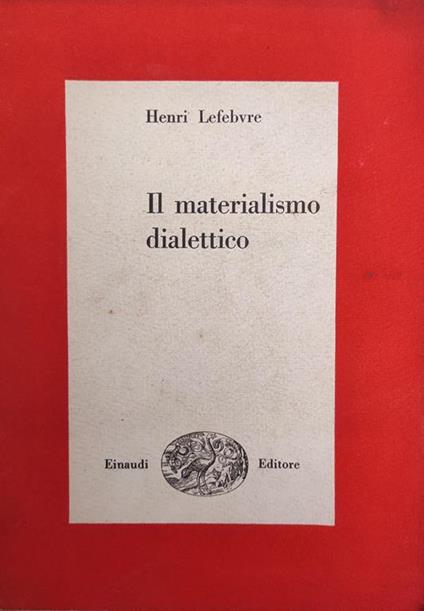 Il Materialismo Dialettico - Henri Lefebvre - copertina