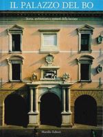 Il Palazzo Del Bo: Storia, Architettura E Restauri Della Facciata