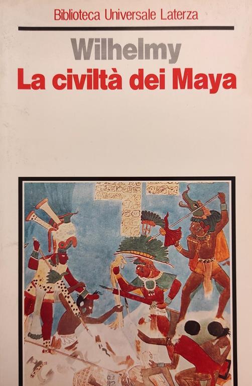 La Civilta' Dei Maya - Herbert Wilhelmy - copertina