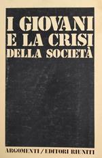 I Giovani E La Crisi Della Societa'