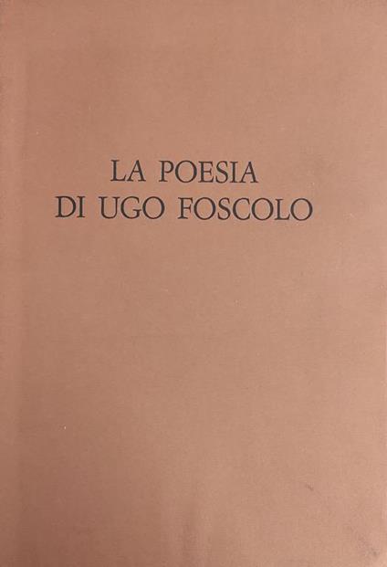 La Poesia Di Ugo Foscolo - copertina