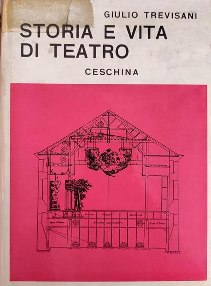 Storia E Vita Di Teatro - Giulio Trevisani - copertina