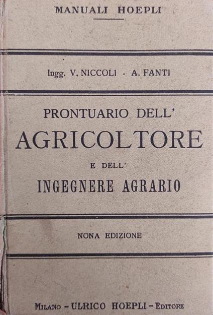 Prontuario Dell'Agricoltore E Dell'Ingegnere Agrario - V. Niccoli - copertina