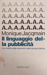 Il Linguaggio Della Pubblicità. Uno Studio Sulle Inserzioni Nella Stampa Italiana