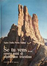 Se Tu Vens ... Cento Anni Di Alpinismo Triestino