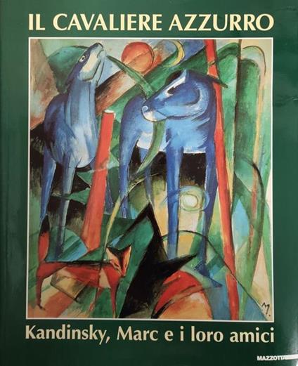 Il Cavaliere Azzurro. Kandinsky, Marc E I Loro Amici - copertina