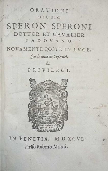 Orationi Del Sig. Sperone Speroni Dottor Et Cavalier Padovano - Sperone Speroni - copertina