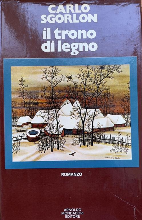 Il Trono Di Legno - Carlo Sgorlon - copertina
