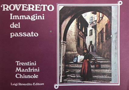 Rovereto. Immagini Del Passato - copertina