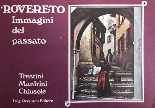 Rovereto. Immagini Del Passato - copertina