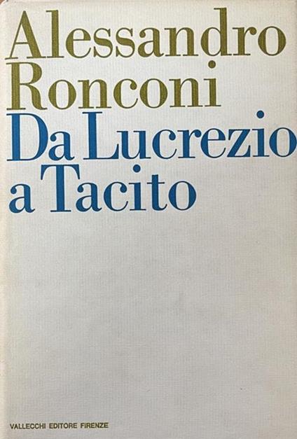 Da Lucrezio A Tacito - Alessandro Ronconi - copertina
