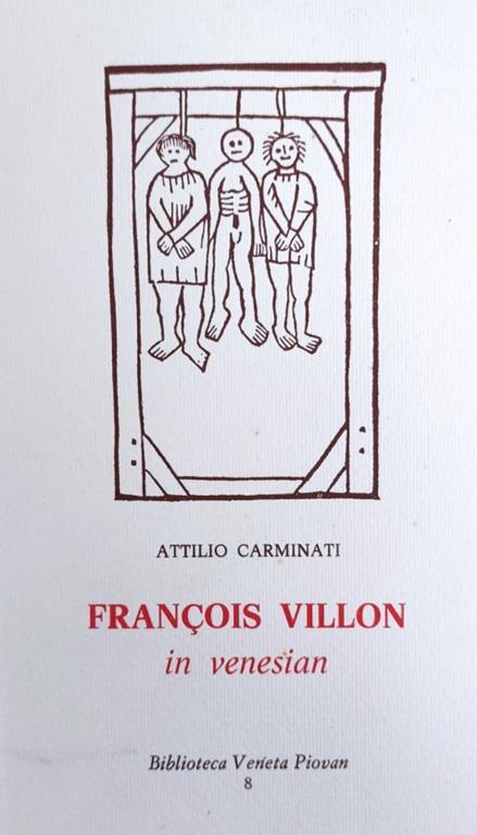 Francois Villon. In Venesian - Attilio Carminati - copertina