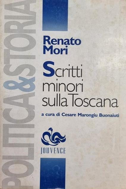 Scritti Minori Sulla Toscana - Renato Mori - copertina