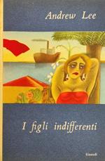 I Figli Indifferenti