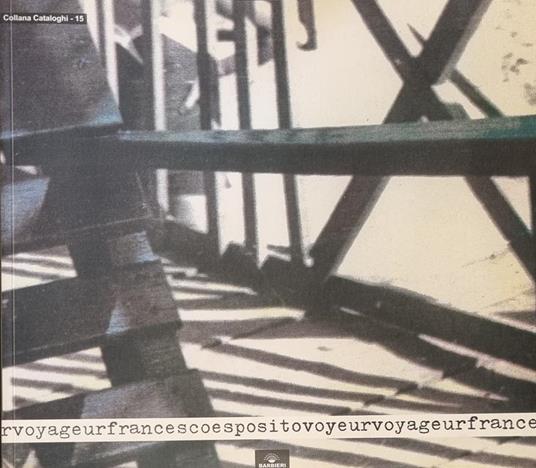 Francesco Esposito Voyeurvoyageur - Cesare Biasini Selvaggi - copertina