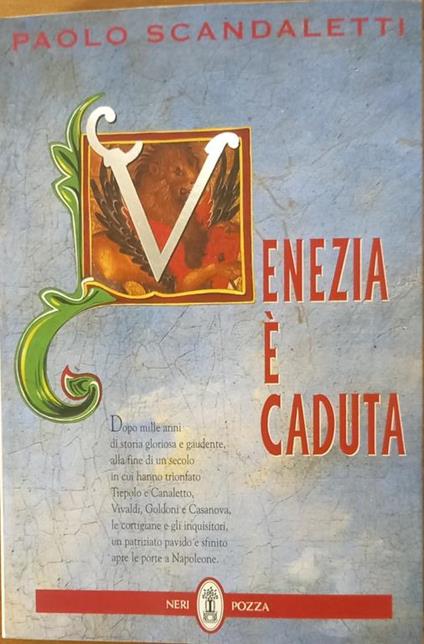 Venezia È Caduta - Paolo Scandaletti - copertina