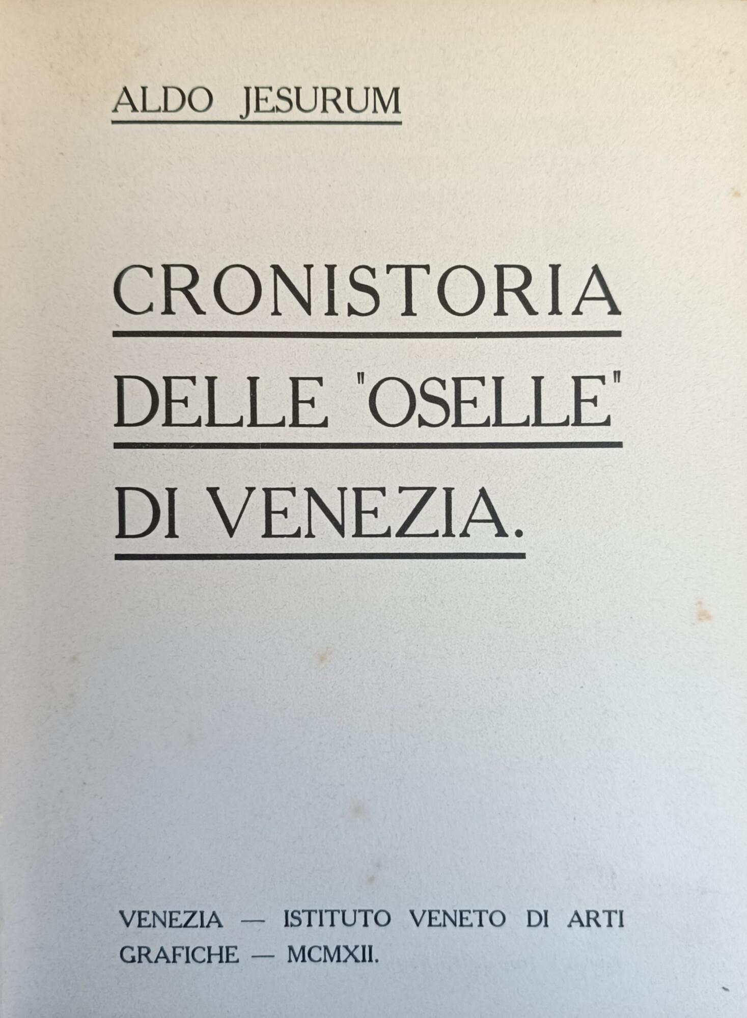 Cronistoria Delle "Oselle" Di Venezia