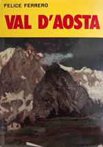 Val D'Aosta. La Perla Delle Alpi