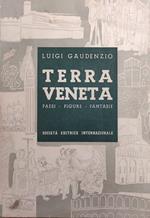 Terra Veneta. Paesi - Figure - Fantasie