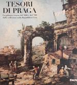 Tesori Di Praga. La Pittura Veneta Del '600 E Del '700 Delle Collezioni Della Repubblica Ceca