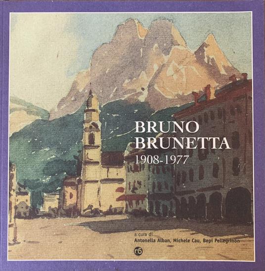 Bruno Brunetta. 1908-1977 - copertina