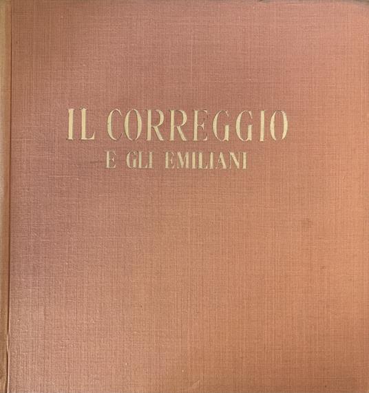 Il Correggio. E Gli Emiliani - copertina