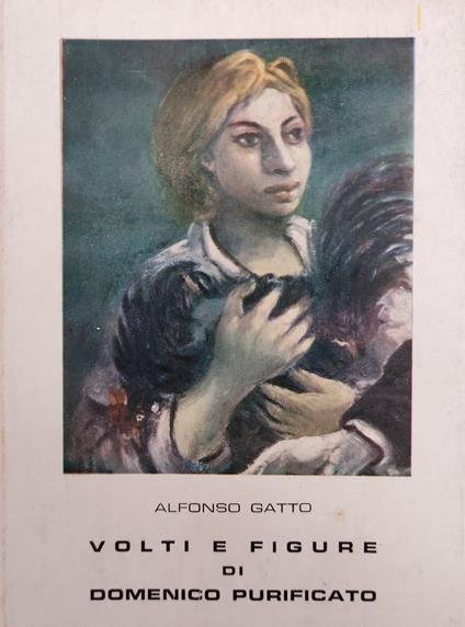 Volti E Figure Di Domenico Purificato - Alfonso Gatto - copertina