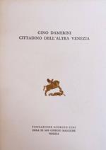 Gino Damerini Cittadino Dell'Altra Venezia