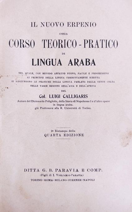 Il Nuovo Erpenio Ossia Corso Teorico - Pratico Di Lingua Araba - Luigi Calligaris - copertina