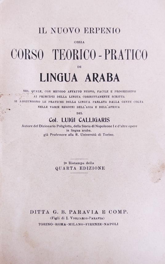 Il Nuovo Erpenio Ossia Corso Teorico - Pratico Di Lingua Araba - Luigi Calligaris - copertina
