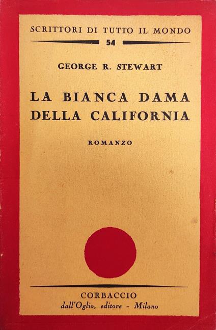 La Bianca Dama Della California - George R. Stewart - copertina