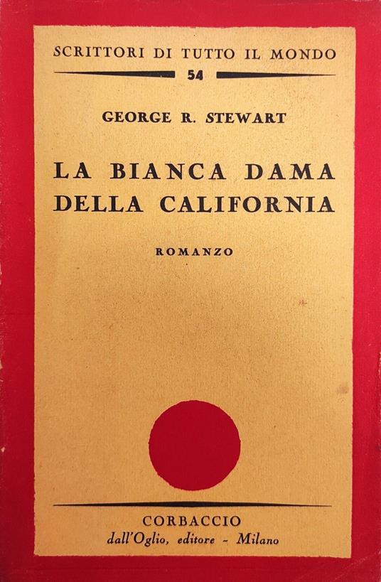 La Bianca Dama Della California - George R. Stewart - copertina