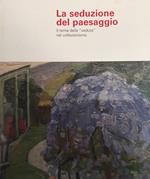 La Seduzione Del Paesaggio. Il Tema Della 