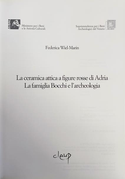 La Ceramica Attica A Figure Rosse Di Adria. La Famiglia Bocchi E L'Archeologia - copertina
