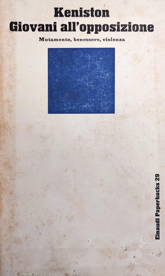 Giovani All'Opposizione - Kenneth Keniston - copertina